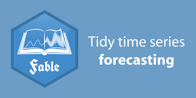 fable: tidy time series forecasting